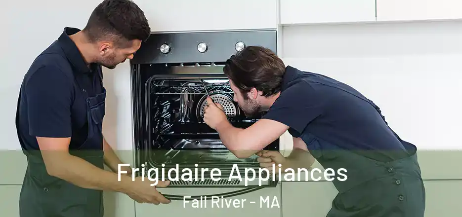  Frigidaire Appliances Fall River - MA