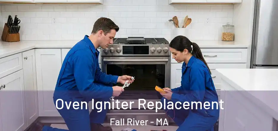 Oven Igniter Replacement Fall River - MA
