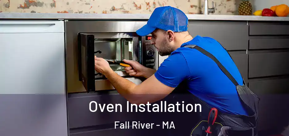  Oven Installation Fall River - MA