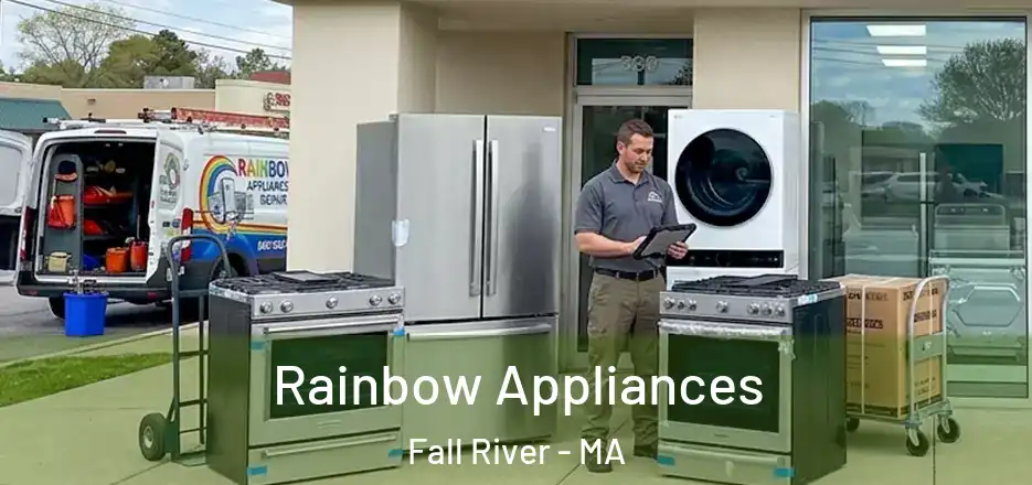  Rainbow Appliances Fall River - MA