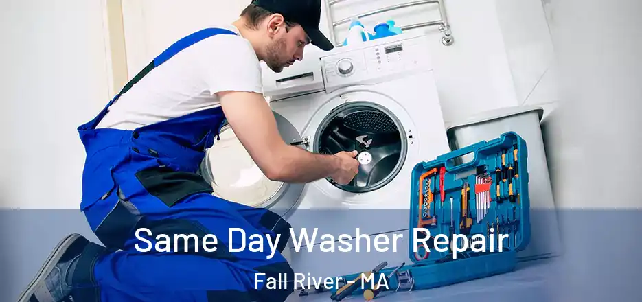 Same Day Washer Repair Fall River - MA