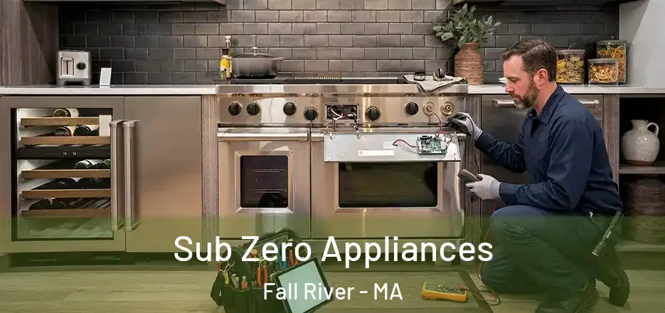  Sub Zero Appliances Fall River - MA