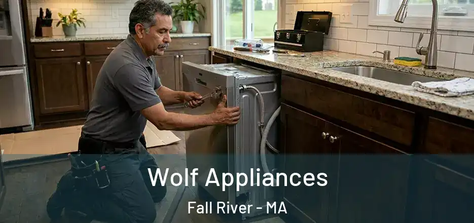 Wolf Appliances Fall River - MA
